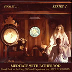 Meditate with Father YOD